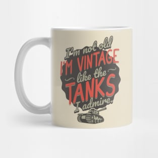 The Tanks I Admire Mug